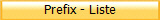 Prefix - Liste