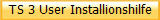 TS 3 User Installionshilfe