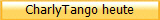 CharlyTango heute