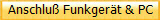 Anschlu Funkgert & PC